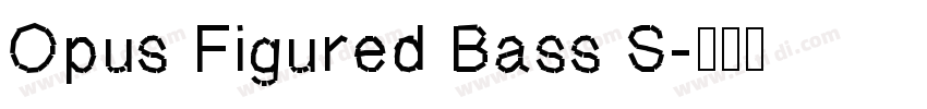 Opus Figured Bass S字体转换